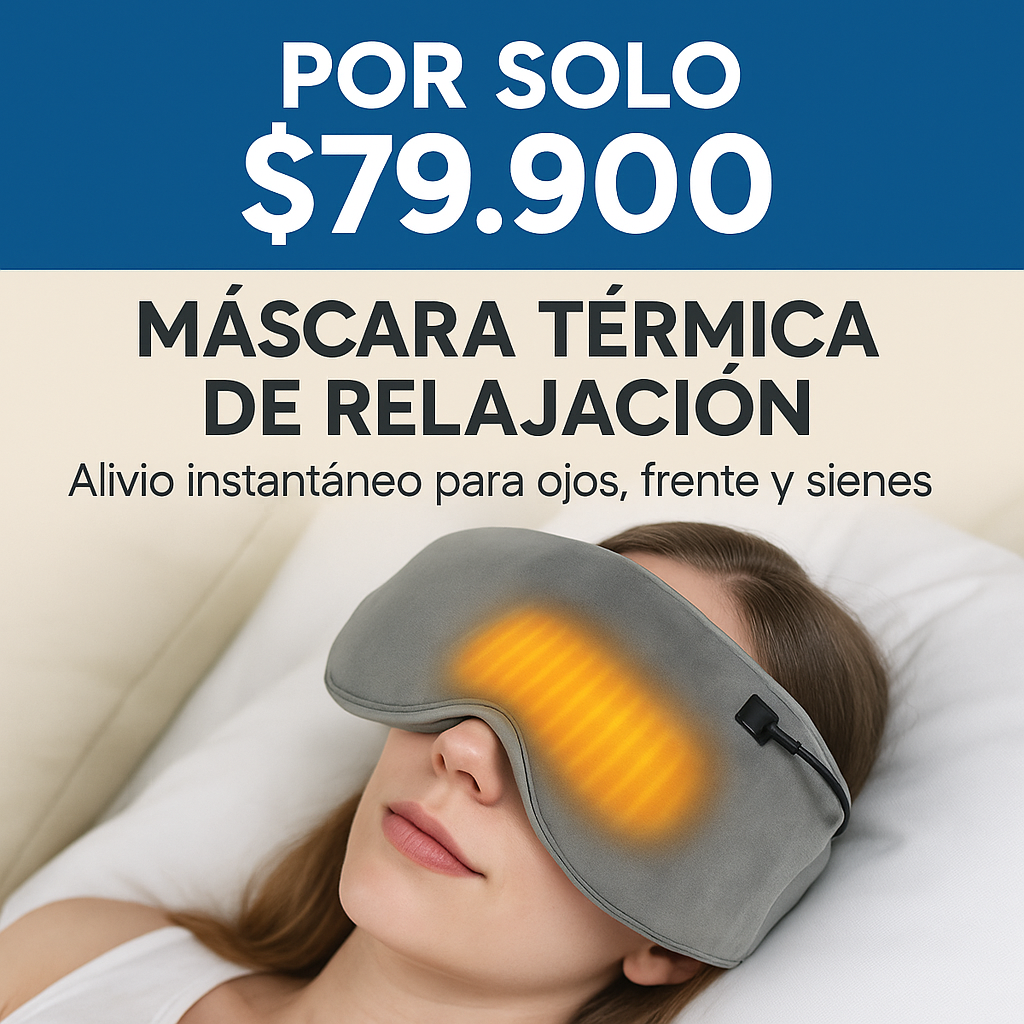 Alivio inmediato para tus ojos y tu mente - MASCARA TERMICA